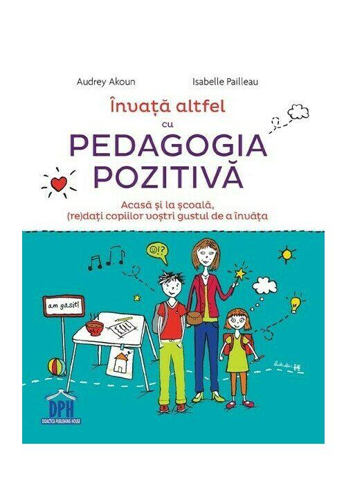 Invata altfel cu pedagogia pozitiva - coperta