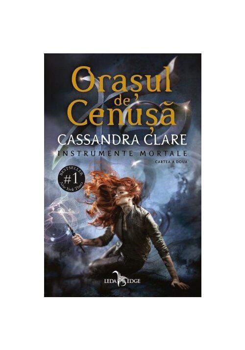 Orasul de Cenusa Seria Instrumente Mortale Vol 2 - coperta