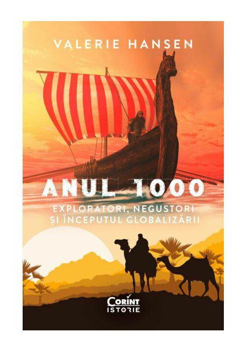 Anul 1000 Exploratori negustori si inceputul globalizarii - coperta