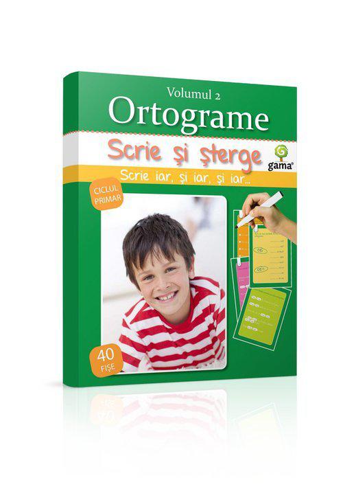Scrie si sterge Ortograme Vol 2 - coperta