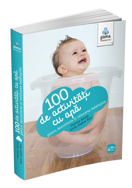 100 de activitati cu apa pentru dezvoltarea si relaxarea bebelusului - coperta