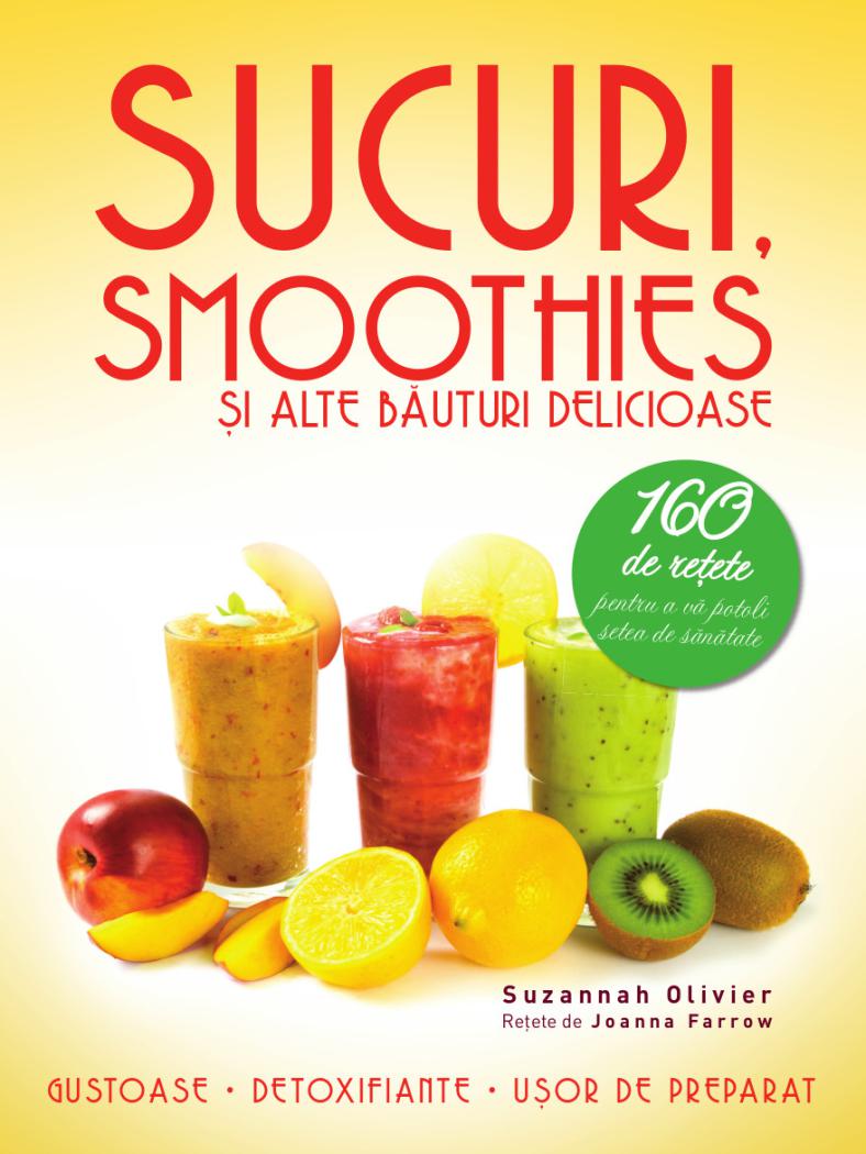 Sucuri smoothies si alte bauturi delicioase - coperta