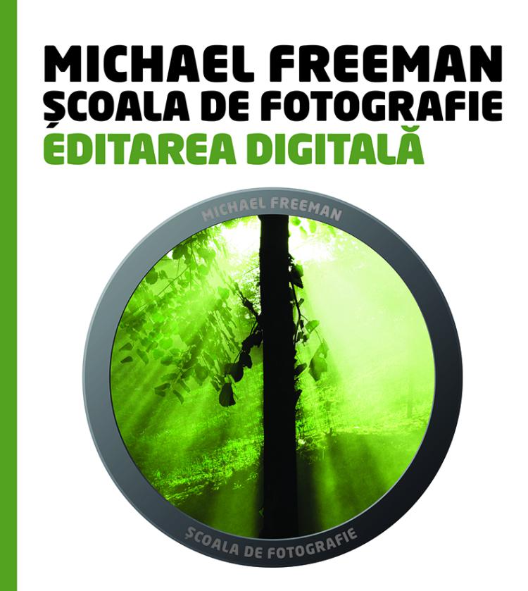 Scoala de fotografie Editarea digitala - coperta