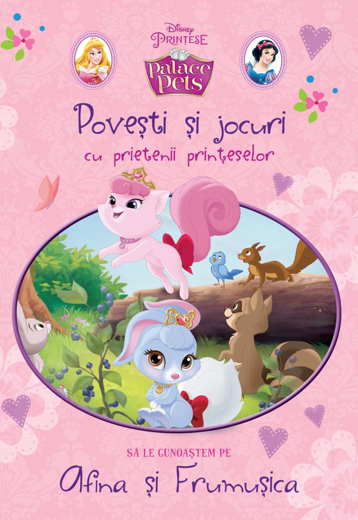 Povesti si jocuri cu prietenii printeselor Sa le cunoastem pe Afina si Frumusica - coperta