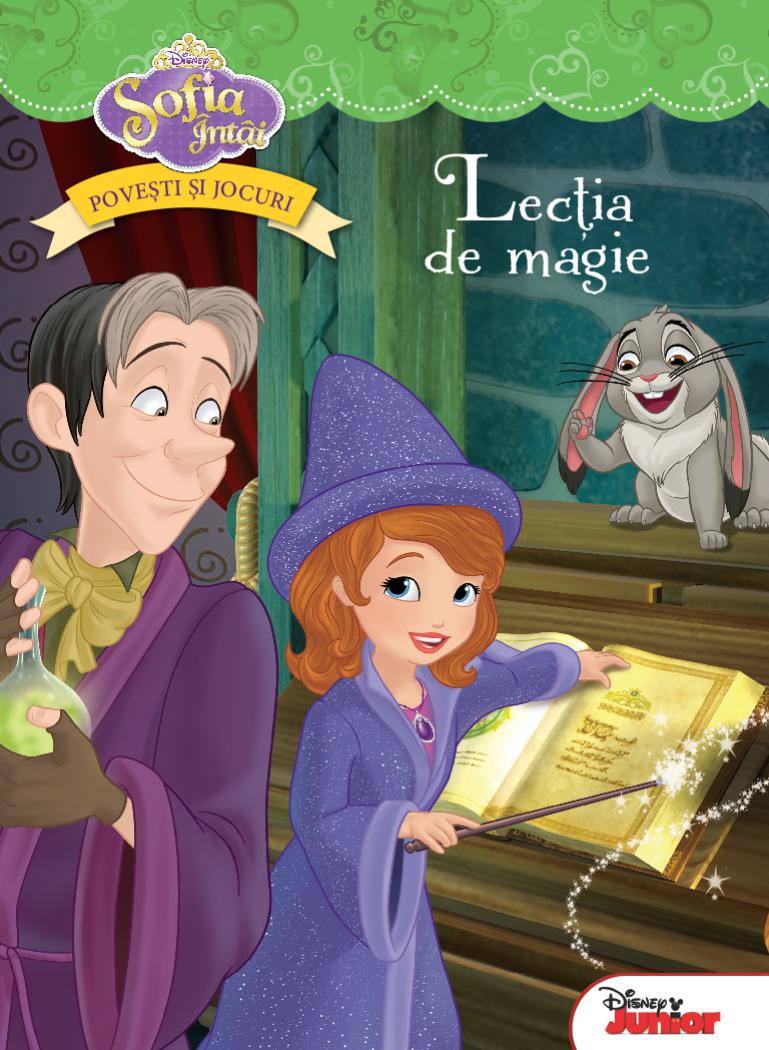 Sofia Intai Lectia de magie Povesti si jocuri - coperta