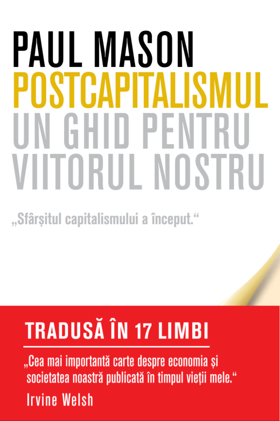 Postcapitalismul Un ghid pentru viitorul nostru - coperta