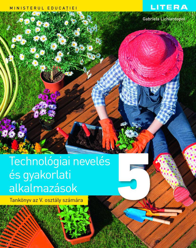 Educatie tehnologica si aplicatii practice Manual in limba maghiara Clasa a V a - coperta