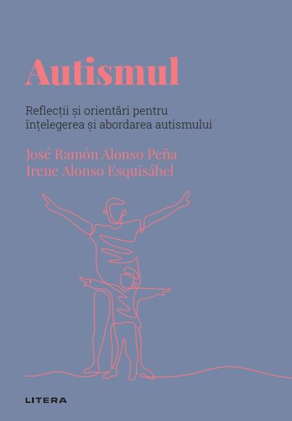Autismul Volumul 57 Descopera Psihologia - coperta