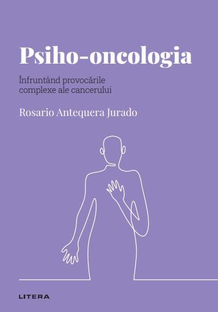 Psiho oncologia Volumul 48 Descopera Psihologia - coperta