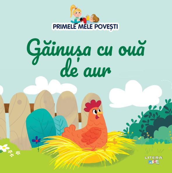 Volumul 83 Primele mele povesti Gainusa cu oua de aur - coperta