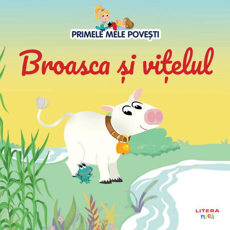 Volumul 85 Primele mele povesti Broasca si vitelul - coperta