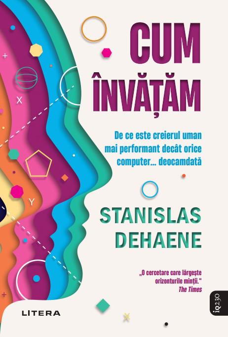 Cum invatam De ce este creierul uman mai performant decat orice computer deocamdata - coperta