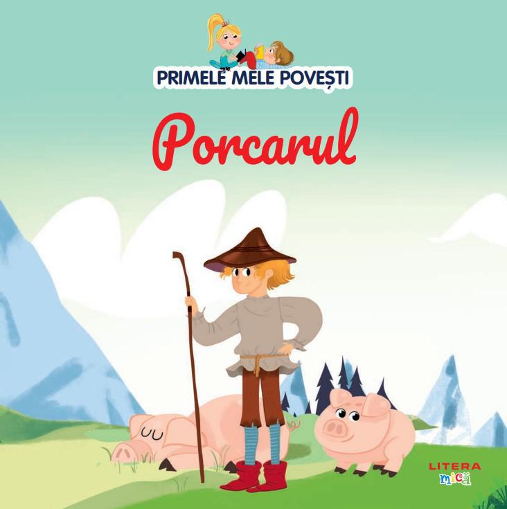 Volumul 95 Primele mele povesti Porcarul - coperta