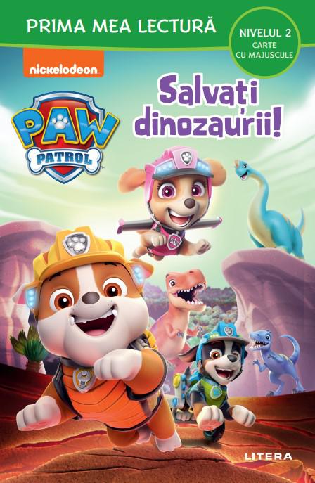 Patrula Catelusilor Salvati dinozaurii Nivelul 2 Carte cu majuscule  - coperta