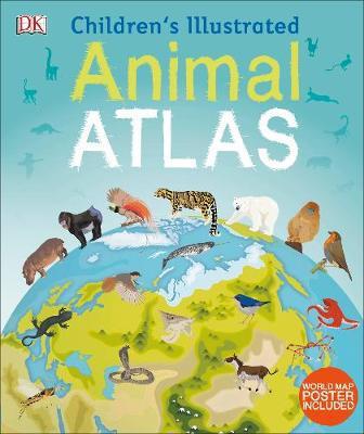 Children 039 s Illustrated Animal Atlas - coperta