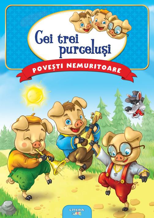 Povesti nemuritoare Cei trei purcelusi - coperta