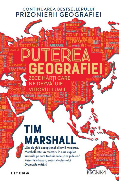 Puterea geografiei Zece harti care ne dezvaluie viitorul lumii - coperta