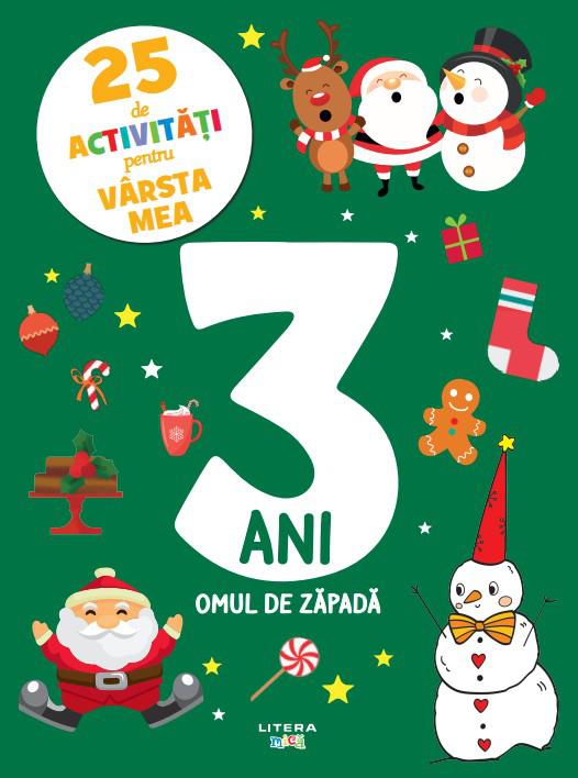 25 de activitati pentru varsta mea 3 ani Omul de zapada - coperta