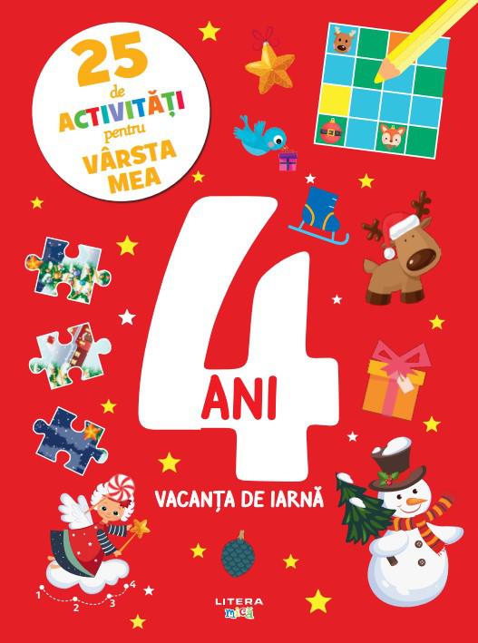 25 de activitati pentru varsta mea 4 ani Vacanta de iarna - coperta