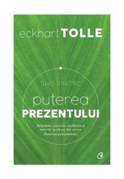 Puterea prezentului Ghid practic - coperta