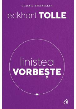 Linistea vorbeste Editia a II a revizuita - coperta