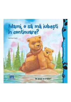Mami o sa ma iubesti in continuare  - coperta