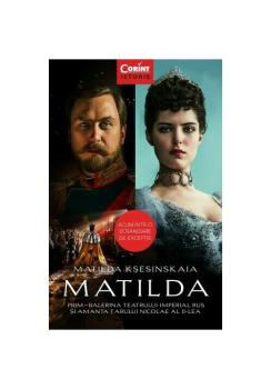 Matilda Prim balerina Teatrului Imperial Rus si amanta Tarului Nicolae al II lea - coperta
