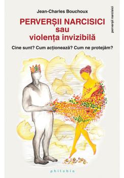 Perversii narcisici sau violenta invizibila - coperta