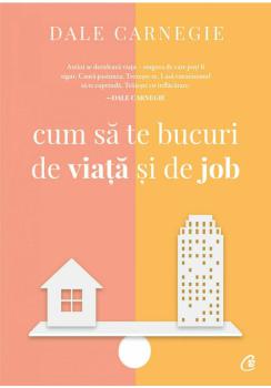 Cum sa te bucuri de viata si de job - coperta