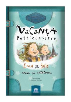 Vacanta pofticiosilor Ema si Eric cresc si calatoresc - coperta