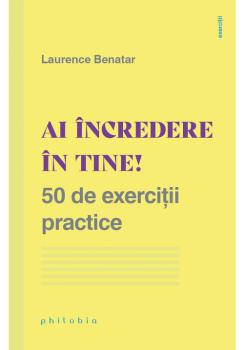 Ai incredere in tine 50 de exercitii practice - coperta