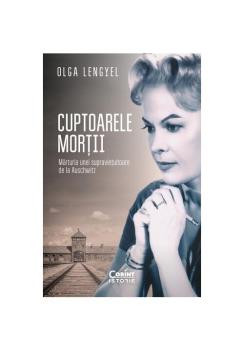 Cuptoarele mortii Marturia unei supravietuitoare de la Auschwitz - coperta