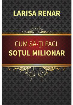 Cum sa ti faci sotul milionar - coperta