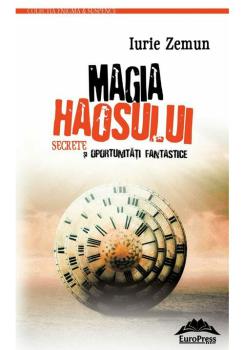 Magia haosului Secrete si oportunitati fantastice - coperta