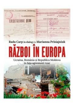 Razboi in Europa Ucraina Romania si Republica Moldova in fata agresiunii ruse - coperta