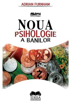 Noua Psihologie a Banilor - coperta