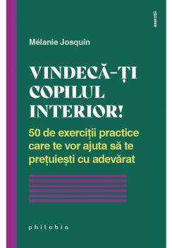 Vindeca ti copilul interior - coperta