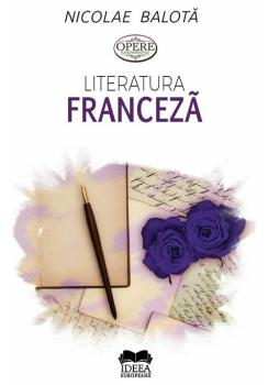 Literatura franceza De la Villon la zilele noastre - coperta