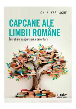 Capcane ale limbii romane Intrebari raspunsuri comentarii - coperta