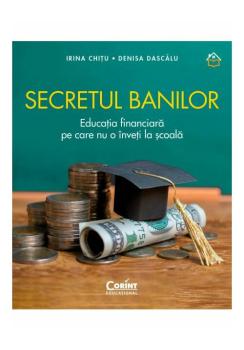Secretul banilor Educatia financiara pe care nu o inveti la scoala - coperta