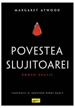 POVESTEA SLUJITOAREI Roman grafic - coperta
