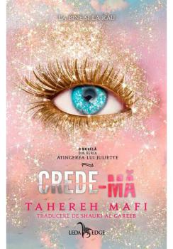 Crede ma o nuvela din seria Atingerea lui Juliette  - coperta