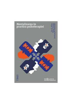 Mentalizarea in practica psihoterapiei - coperta