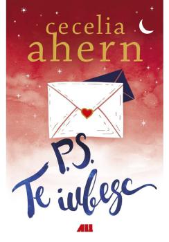 P S Te iubesc Cecilia Ahern - coperta