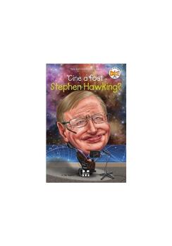 Cine a fost Stephen Hawking  - coperta