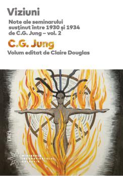 Viziuni Note ale seminarului sustinut intre 1930 si 1934 de C G Jung vol 2 - coperta