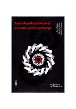 Tratat de psihopatologie si psihiatrie pentru psihologi - coperta
