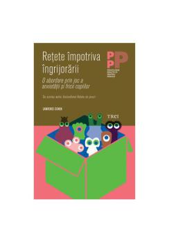 Retete impotriva ingrijorarii O abordare prin joc a anxietatii si fricii copiilor - coperta