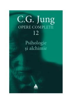 Opere Jung vol 12 Psihologie si alchimie - coperta
