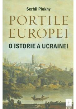 Portile Europei O istorie a Ucrainei - coperta